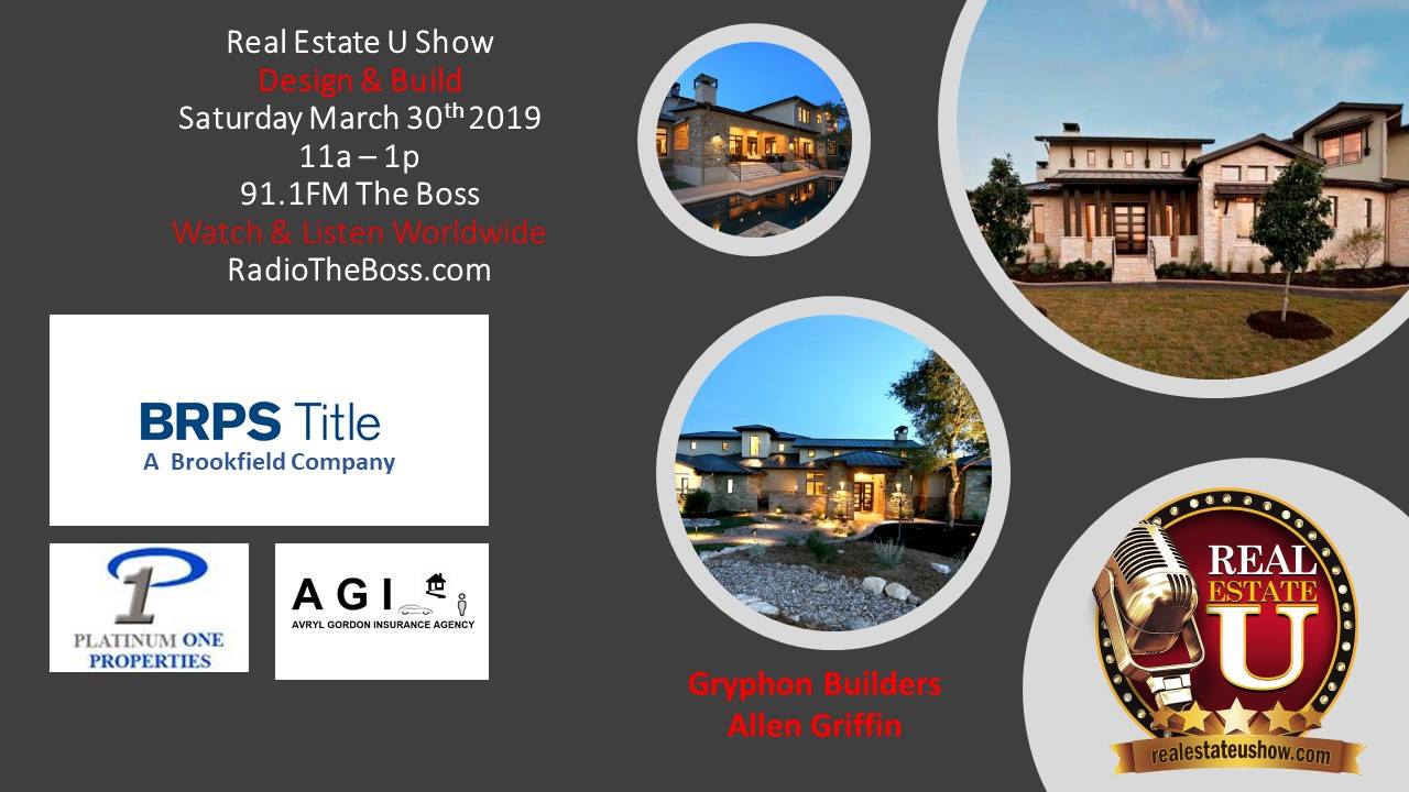 Real Estate U Show Gryphon Builders 91.1 Fm the Boss